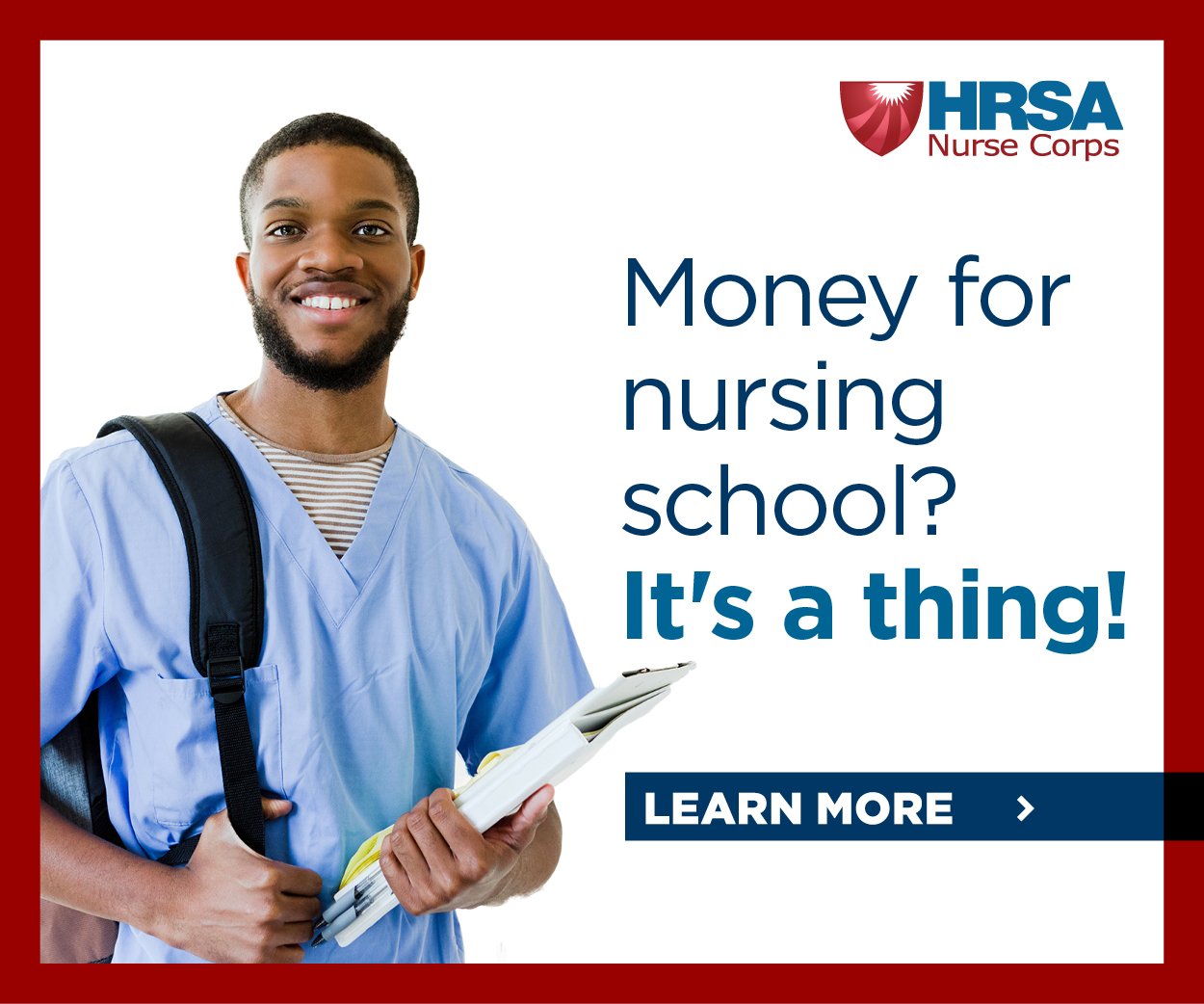 A nurse smiles at the camera. Text reads, "Money for nursing school? It's a thing!"